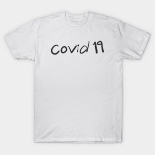 COVID 19 T-Shirt